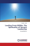 Leading From Within: The Spirituality of Servant Leadership: Second Edition