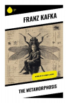 The Metamorphosis: A Modernist Novella of Alienation, Familial Obligation, and Insect Transformation Horror