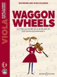 Waggon Wheels: Viola with piano: 26 Pieces for Viola Players with Piano Accompaniment