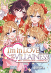 Im in Love with the Villainess: Shes so Cheeky for a Commoner (Light Novel) Vol. 3