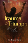 Trauma to Triumph: Rising from the Ashes