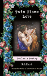 Twin Flame Love: Soulmate Poetry