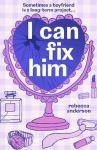I CAN FIX HIM PB