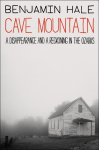 Cave Mountain: A Disappearance and a Reckoning in the Ozarks