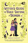 A Witchs Guide to Fake Dating a Demon