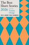 The Best Short Stories 2026: The O. Henry Prize Winners