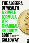 The Algebra of Wealth: A Simple Formula for Financial Security