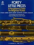 Forty (40) Little Pieces: For Flute & Piano (Louis Moyse Flute Collection) - Piano and Flute Sheet Music Books - Piano & Flute Learning Book with Pieces from Bach, Mozart, and More