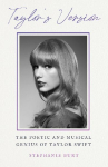 Taylors Version: The Poetic and Musical Genius of Taylor Swift