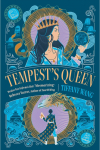 Tempests Queen: Blackmail. Murder. Revenge. A dark fantasy romance about a queen with no morals