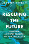 Rescuing the Future: Reimagining Artificial Intelligence in a World on the Edge