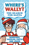 Wheres Wally? The Search for Santa: A fun stocking filler Christmas present book packed with festive puzzles, jokes and facts for boys and girls age 6,7,8