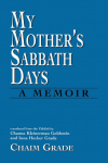 My Mothers Sabbath Days: A Memoir