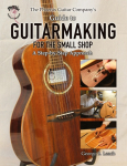 The Phoenix Guitar Companys Guide to Guitarmaking for the Small Shop: A Step-by-Step Approach