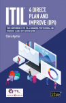 ITIL&reg; 4 Direct Plan and Improve (DPI): Your companion to the ITIL 4 Managing Professional and Strategic Leader DPI certification
