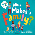 What Makes a Family?: A Lets Talk picture book to help young children understand different types of families