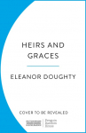 Heirs and Graces: A History of the Modern British Aristocracy