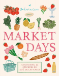 Market Days: Colouring and stickers by Zo&eacute; de Las Cases