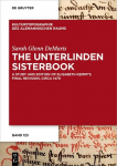 The Unterlinden Sisterbook A Study and Edition of Elisabeth Kempf's Final Revision, Circa 1470
