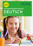 PONS Grundschulw&ouml;rterbuch Deutsch: Mit Bildw&ouml;rterbuch Englisch und Franz&ouml;sisch  - mit 70 Rechtschreib&uuml;bungen als Download