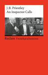 An Inspector Calls. A Play in Three Acts: [Fremdsprachentexte] - Englischer Text mit deutschen Worterkl&auml;rungen. B2-C1 (GER) - Das bekannteste Drama des Autors