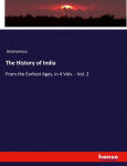 The History of India: From the Earliest Ages, in 4 Vols. - Vol. 2