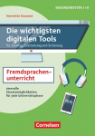Die wichtigsten digitalen Tools: Im Fremdsprachenunterricht (2. Auflage) - f&uuml;r Einstieg, Erarbeitung und Sicherung - Sinnvolle Einsatzm&ouml;glichkeiten f&uuml;r jede Unterrichtsphase - Buch