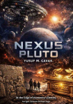 NEXUS PLUTO: At the Edge of Humanitys Destiny