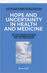 Hope and Uncertainty in Health and Medicine: Imagining the Pragmatics of Medical Potential