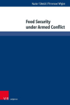 Food Security under Armed Conflict: Global Knowledge Landscape and Public Attention to Social, Economic, and Humanitarian Dimensions