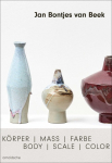 Jan Bontjes van Beek: Body | Scale | Color / K&ouml;rper | Ma&szlig; | Farbe