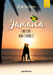 Jamaica, One Love: How I found it