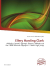 Ellery Harding Clark: Athletics (sport), Olympic Games, Athletics at the 1896 Summer Olympics        - Men's high jump