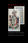 MARSEILLE TAROT: TOWARDS THE ART OF READING