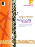 Repertoire Explorer - Flute: Abwechslungsreiche Spielst&uuml;cke in mittlerem Schwierigkeitsgrad. Band 2. f&uuml;r Fl&ouml;te solo oder Fl&ouml;te und Klavier.