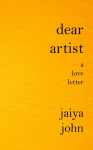 Dear Artist: A Love Letter