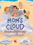 Mom's Cloud and the Beach Adventure