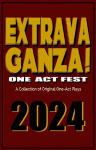 Extravaganza One Act Fest 2024: A Collection of Original One-Act Plays