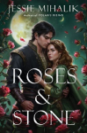 Roses & Stone