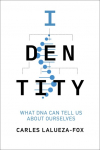 Identity: What DNA Can Tell Us About Ourselves