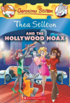 Thea Stilton 23 and the Hollywood Hoax: A Geronimo Stilton Adventure