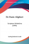 De Dante Alighieri: Scriptore Ghibellino (1846)