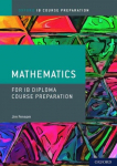 IB Course Preparation Mathematics Student Book: Student Materials