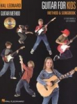 Guitar for Kids Beginner Guitar Method and Songbook Step-By-Step Lessons with Fun Songs Easy-To-Follow Chords, Strumming, and Melodies Includes Online Audio for Play-Along Practice