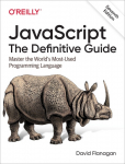 Javascript: The Definitive Guide: Master the Worlds Most-Used Programming Language