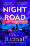 Night Road: A Heart-wrenching Story from the Worldwide Bestselling Author of The Women