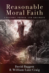 Reasonable Moral Faith: A History, Primer, and Argument