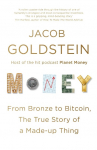 Money: The True Story of a Made-Up Thing