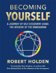 Becoming Yourself: A Journey of Self-Discovery Using the Wisdom of the Enneagram