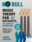 Music Theory for Guitarists, the Complete Method Book: Volumes 1, 2 & 3 of the Music Theory for Guitarists Series in a Single Edition